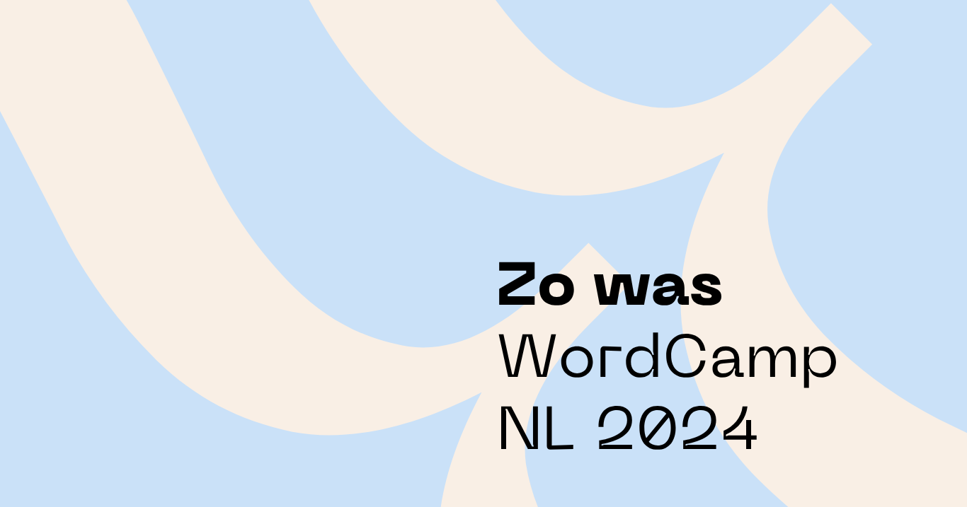 Zo was WordCamp NL 2024